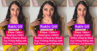 Rakhi Gill Most Requested New -13Min+ 0nlyFans Saked- by Black Guy & – Fucking Riding with Full Face