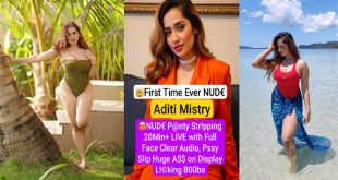 Aditi Mistry Nude Panty Stripping New  Live with Full Face